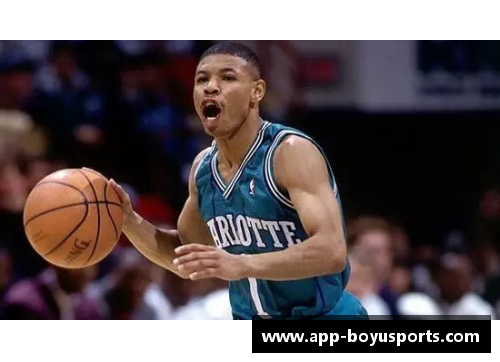 NBA球员传记：探索顶尖运动员的生涯与传奇